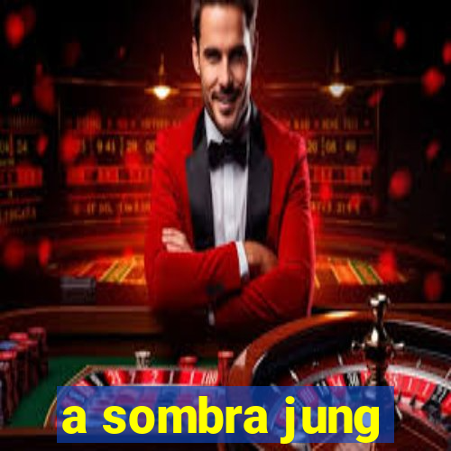 a sombra jung